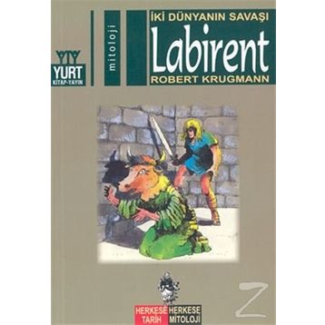 LABIRENT İKİ DÜNYANIN SAVAŞI - ROBERT KRUGMANN