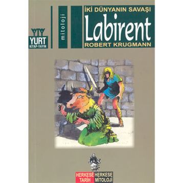 LABIRENT İKİ DÜNYANIN SAVAŞI - ROBERT KRUGMANN