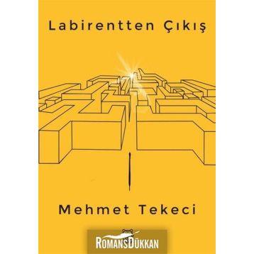 Labirentten Çıkış - Mehmet Tekeci