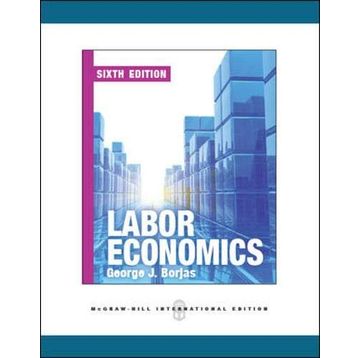Labor Economics - George J. Borjas