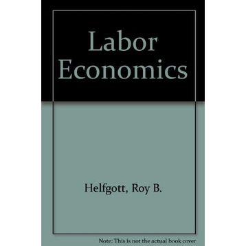 Labor Economics - George J. Borjas