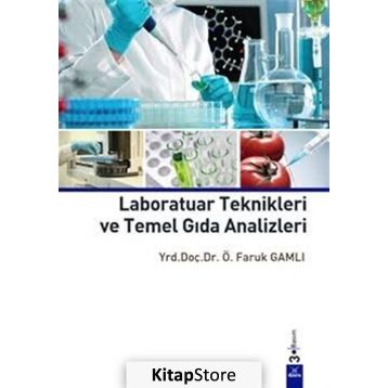 Laboratuar Teknikleri ve Temel Gıda Analizleri - Ömer Faruk Gamlı