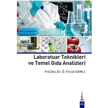 Laboratuar Teknikleri ve Temel Gıda Analizleri - Ömer Faruk Gamlı