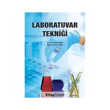 Laboratuvar Tekniği - Doç. Dr. Ünal Rıza Yaman Öğr. Gör. Dr. Nazan Kavas