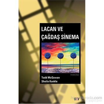 Lacan ve Çağdaş Sinema - Sheila Kunkle Todd McGowan