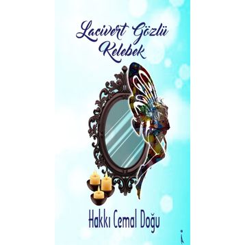 Lacivert Gözlü Kelebek - Hakkı Cemal Doğu