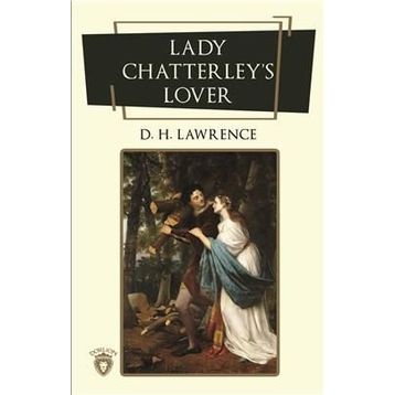 Lady Chatterleys Lover - D.H. Lawrence