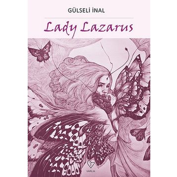 Lady Lazarus - Gülseli İnal
