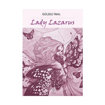 Lady Lazarus - Gülseli İnal