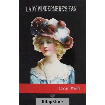 Lady Windermere's Fan - Oscar Wilde