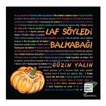 LAF SÖYLEDI BALKABAĞI - GÜZIN YALIN