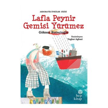 Lafla Peynir Gemisi Yürümez - Hep Kitap