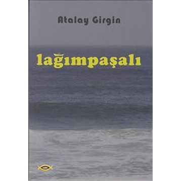 Lağımpaşalı - Atalay Girgin