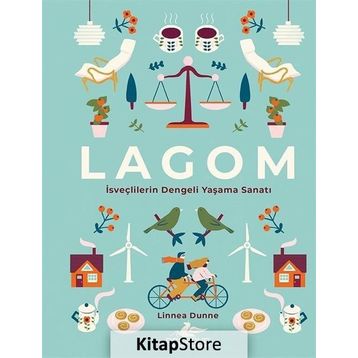 LAGOM: İsveçlilerin Dengeli Yaşama Sanatı - Linnea Dunne