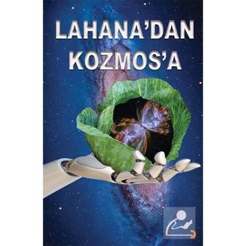 Lahanadan Kozmosa - A. Süleyman Dağdartan