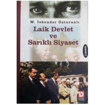 Laik Devlet ve Sarıklı Siyaset - M. İskender Özturanlı