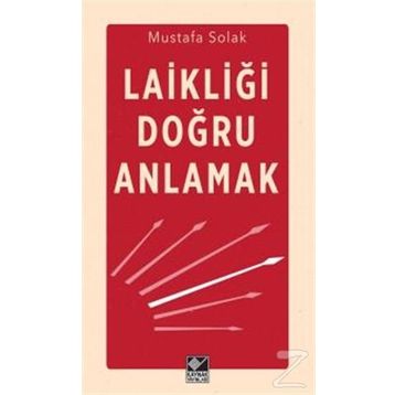Laikliği Doğru Anlamak - Mustafa Solak