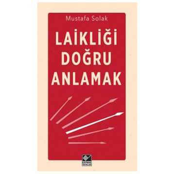 Laikliği Doğru Anlamak - Mustafa Solak