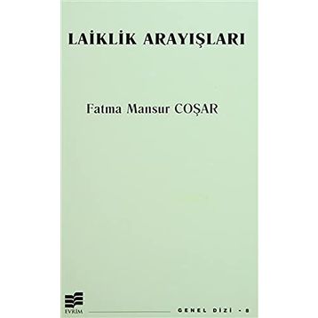LAIKLIK ARAYIŞLARI - FATMA MANSUR COŞAR (ISBN:9789758454334)