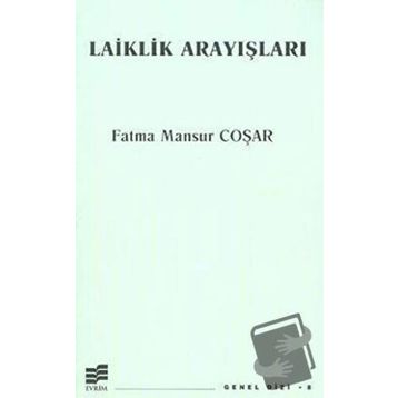 LAIKLIK ARAYIŞLARI - FATMA MANSUR COŞAR (ISBN:9789758454334)