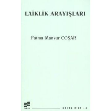 LAIKLIK ARAYIŞLARI - FATMA MANSUR COŞAR (ISBN:9789758454334)