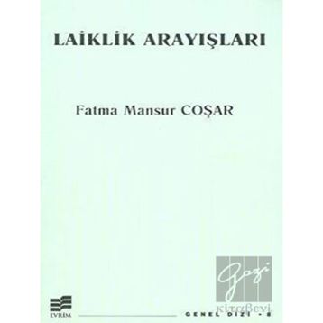 LAIKLIK ARAYIŞLARI - FATMA MANSUR COŞAR