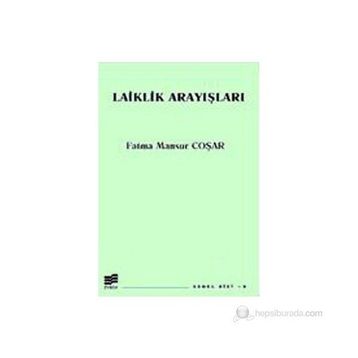 LAIKLIK ARAYIŞLARI - FATMA MANSUR COŞAR