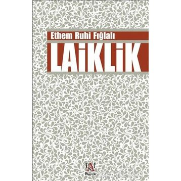 Laiklik - Ethem Ruhi Fığlalı