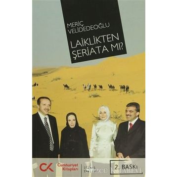 LAIKLIKTEN ŞERİATA MI? - MERİÇ VELİDEDEOĞLU