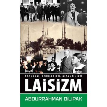 Laisizm - Abdurrahman Dilipak