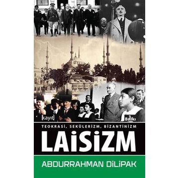Laisizm - Abdurrahman Dilipak