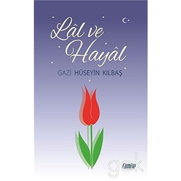 Lal ve Hayal - Hüseyin Kırbaş