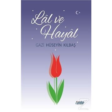 Lal ve Hayal - Hüseyin Kırbaş