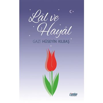 Lal ve Hayal - Hüseyin Kırbaş