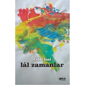 Lal Zamanlar - Celal İnal