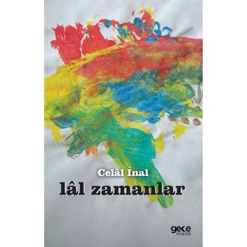 Lal Zamanlar - Celal İnal