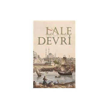 Lale Devri - Ahmet Refik Altınay