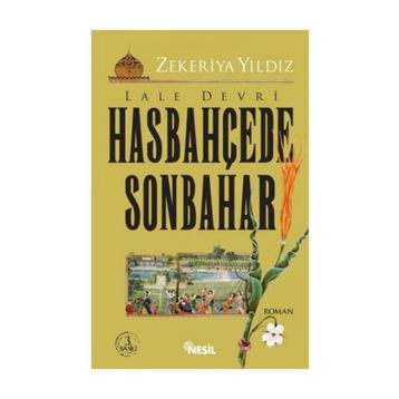 LALE DEVRI HASBAHÇEDE SONBAHAR - ZEKERIYA YILDIZ