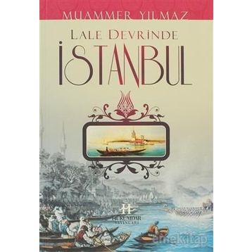 LALE DEVRINDE İSTANBUL - MUAMMER YILMAZ