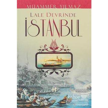 LALE DEVRINDE İSTANBUL - MUAMMER YILMAZ