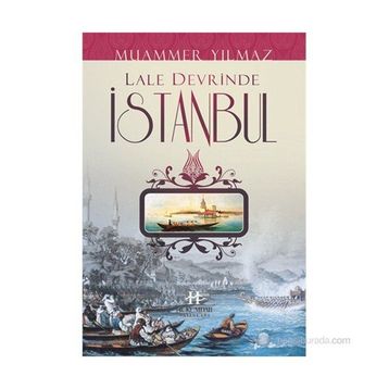 LALE DEVRINDE İSTANBUL - MUAMMER YILMAZ