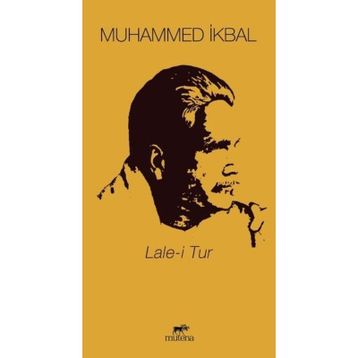 LALE-I TUR - DÖRTLÜKLER - MUHAMMED İKBAL