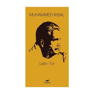 LALE-I TUR - DÖRTLÜKLER - MUHAMMED İKBAL