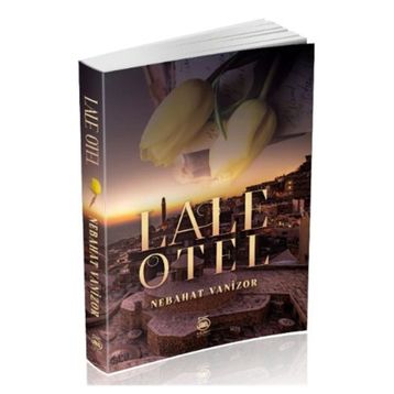 Lale Otel - Nebahat Vanizor