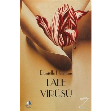 LALE VİRÜSÜ - DANIËLLE HERMANS
