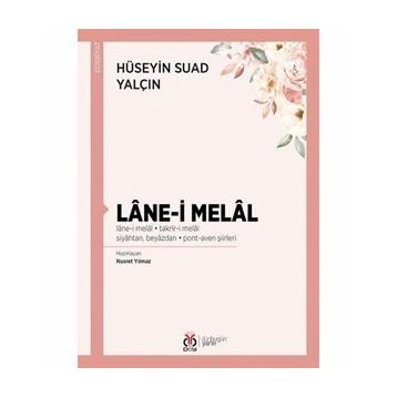 Lane-i Melal - Hüseyin Suad Yalçın