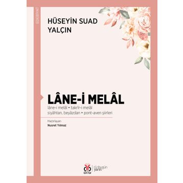 Lane-i Melal - Hüseyin Suad Yalçın