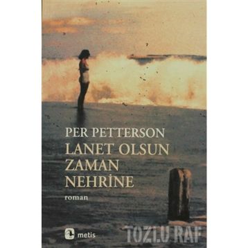 Lanet Olsun Zaman Nehrine - Per Petterson