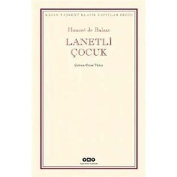 LANETLI ÇOCUK - HONORE DE BALZAC