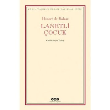 LANETLI ÇOCUK - HONORE DE BALZAC